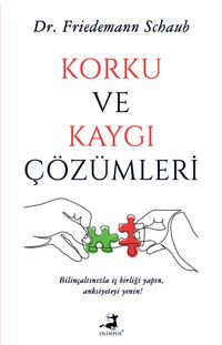 Korku ve Kaygı Çözümleri