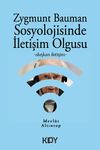 Zygmunt Bauman Sosyolojisinde İletişim Olgusu