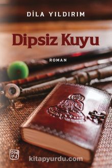 Dipsiz Kuyu - Dila Yıldırım