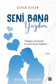 Seni Bana Yazdım - Şafak Susam