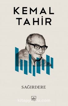 Sağırdere - Kemal Tahir