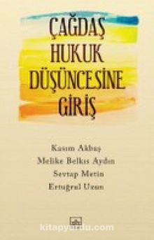 Çağdaş Hukuk Düşüncesine Giriş - Doç. Dr. Sevtap Metin