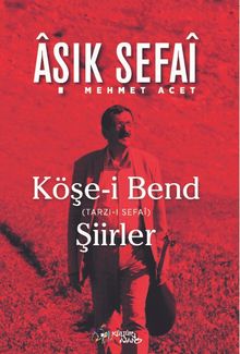 Köşe-i Bend (Tarz-ı Sefaî) Şiirler