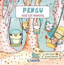 Pengu - Yeni Bir Arkadaş - Selen Somer