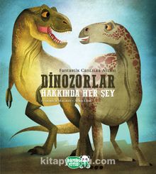 Dinozorlar Hakkında Her Şey - Federica Magrin