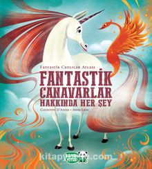 Fantastik Canavarlar Hakkında Her Şey - Giuseppe D’Anna