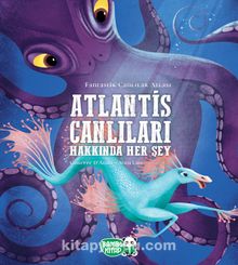 Atlantis Canlıları Hakkında Her Şey - Giuseppe D’Anna