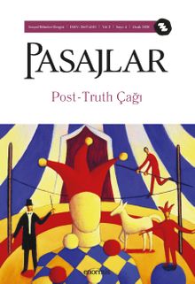 Pasajlar Sosyal Bilimler Dergisi Sayı:4 Ocak 2020 Post-Truth Çağı