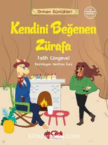 Orman Günlükleri / Kendini Beğenen Zürafa - Fatih Cöngevel