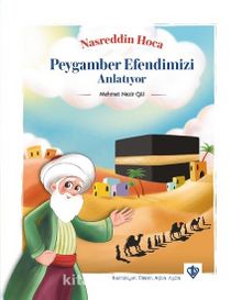 Nasrettin Hoca Peygamber Efendimizi Anlatıyor - Mehmet Nezir Gül