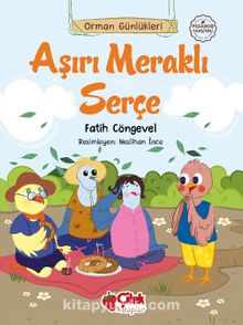 Orman Günlükleri / Aşırı Meraklı Serçe - Fatih Cöngevel