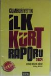 Cumhuriyetin İlk K&uuml;rt Raporu-1924 (2-B-16)
