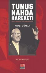 Tunus Nahda Hareketi  & Anılar ve Belgelerle Bir İslamî Hareketin Anatomisi