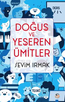 Doğuş ve Yeşeren Ümitler - Sevim Irmak