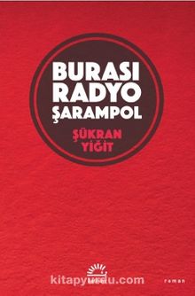 Burası Radyo Şarampol - Şükran Yiğit