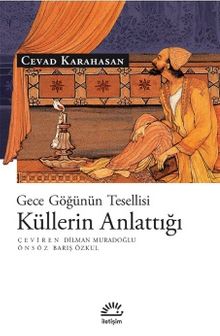 Küllerin Anlattığı Gece Göğünün Tesellisi