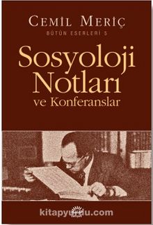 Sosyoloji Notları ve Konferansları - Cemil Meriç