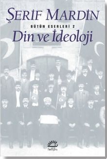 Din ve İdeoloji - Şerif Mardin