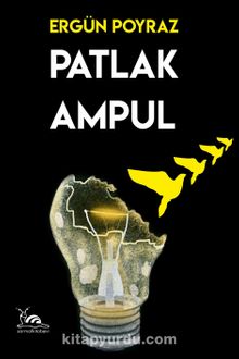 Patlak Ampul - Ergün Poyraz
