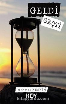 Geldi Geçti - Mehmet Keskin