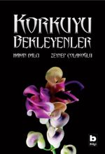 Korkuyu Bekleyenler