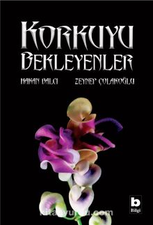 Korkuyu Bekleyenler - Hakan Balcı