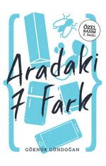 Aradaki 7 Fark