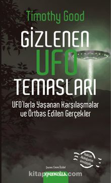 Gizlenen Ufo Temasları - Timothy Good
