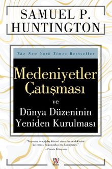 Medeniyetler Çatışması ve  Dünya Düzeninin Yeniden Kurulması