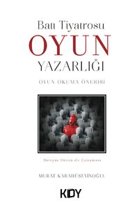 Batı Tiyatrosu Oyun Yazarlığı - Oyun Okuma Önerisi 