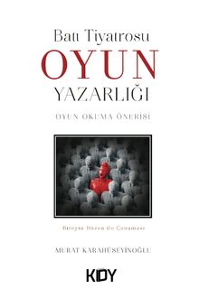 Batı Tiyatrosu Oyun Yazarlığı - Oyun Okuma Önerisi 