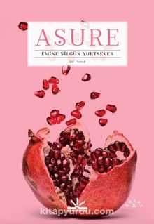 Aşure - Emine Nilgün Yurtsever