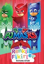Pjmasks Renkli Fikirler Boyama Kitabı