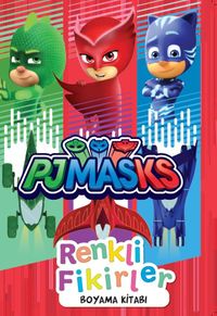 Pjmasks Renkli Fikirler Boyama Kitabı