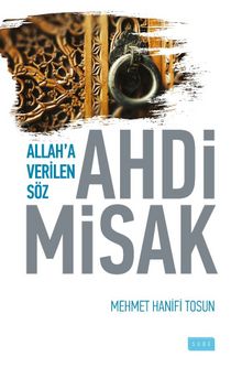 Ahdi Misak & Allah’a Verilen Söz