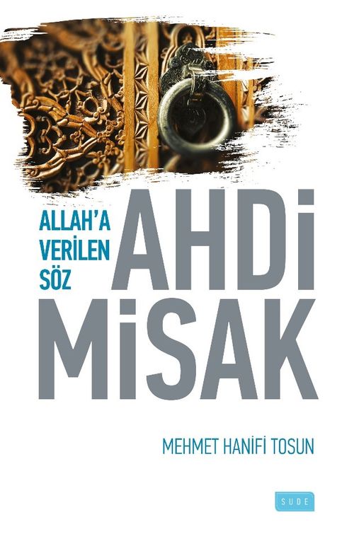 Ahdi Misak & Allah'a Verilen Söz