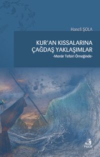 Kur'an Kıssalarına Çağdaş Yaklaşımlar