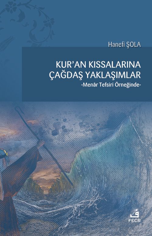 Kur'an Kıssalarına Çağdaş Yaklaşımlar