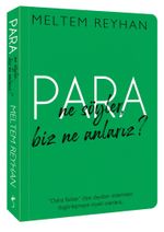Para Ne Söyler, Biz Ne Anlarız?