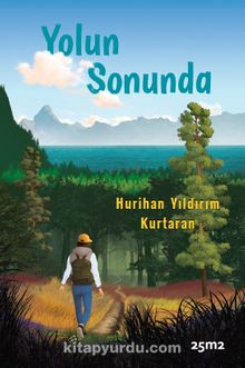 Yolun Sonunda - Hurihan Yıldırım Kurtaran