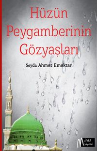 Hüzün Peygamberinin Gözyaşları