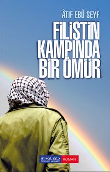 Filistin Kampında Bir Ömür 