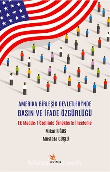 Amerika Birleşik Devletleri'nde Basın ve İfade Özgürlüğü - Mustafa Güçlü