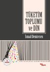 T&uuml;ketim Toplumu ve Din