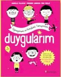 Duygularım / Oynuyorum ve Kendimi Tanıyorum