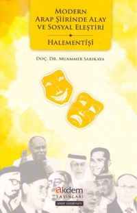 Modern Arap Şiirinde Alay ve Sosyal Eleştiri & Halemettişi 