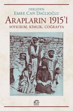 Araplar'ın 1915'i & Soykırım, Kimlik, Coğrafya