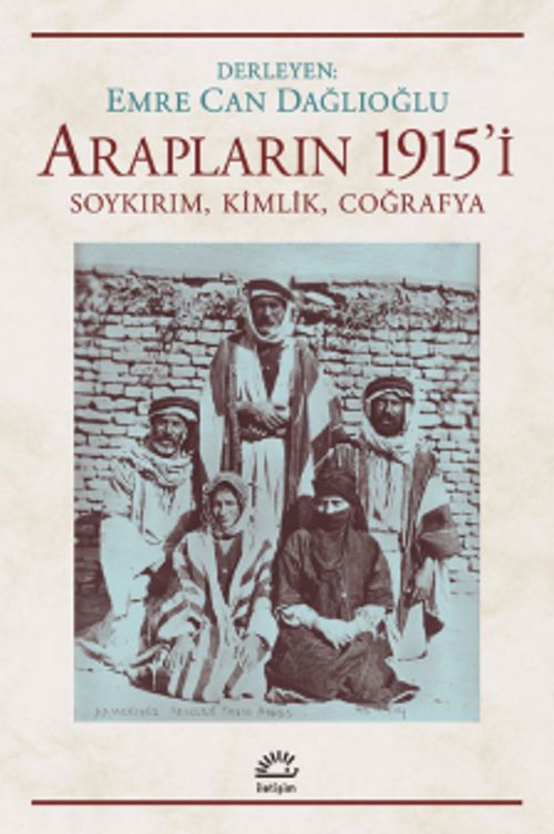 Araplar'ın 1915'i & Soykırım, Kimlik, Coğrafya