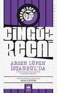 Arsen Lüpen İstanbul'da & Cingöz Recai İle Birlikte ve Karşı Karşıya