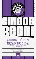 Arsen Lüpen İstanbul'da & Cingöz Recai İle Birlikte ve Karşı Karşıya